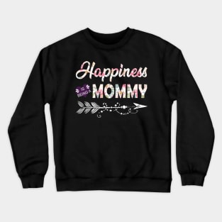 Happiness Is Being A Mommy Crewneck Sweatshirt